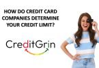 how do credit card companies determine your credit limit?