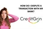 How do I dispute a transaction with my bank?