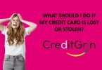 What should I do if my credit card is lost or stolen?
